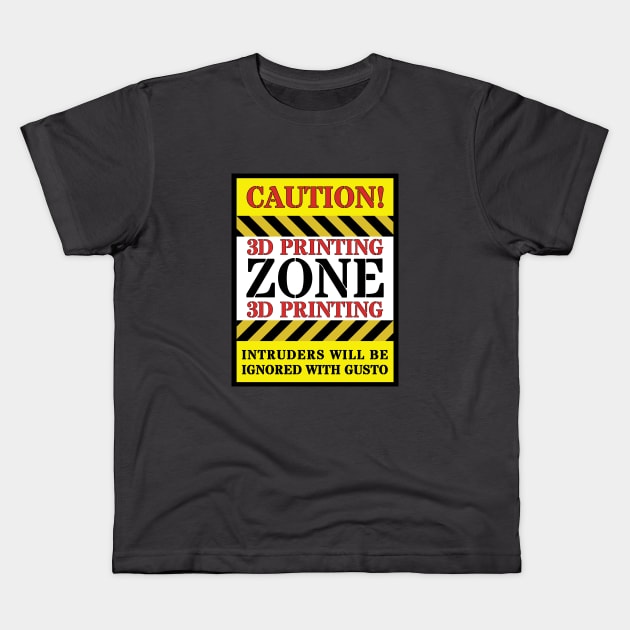 3d Printing Zone Kids T-Shirt by ZombieTeesEtc